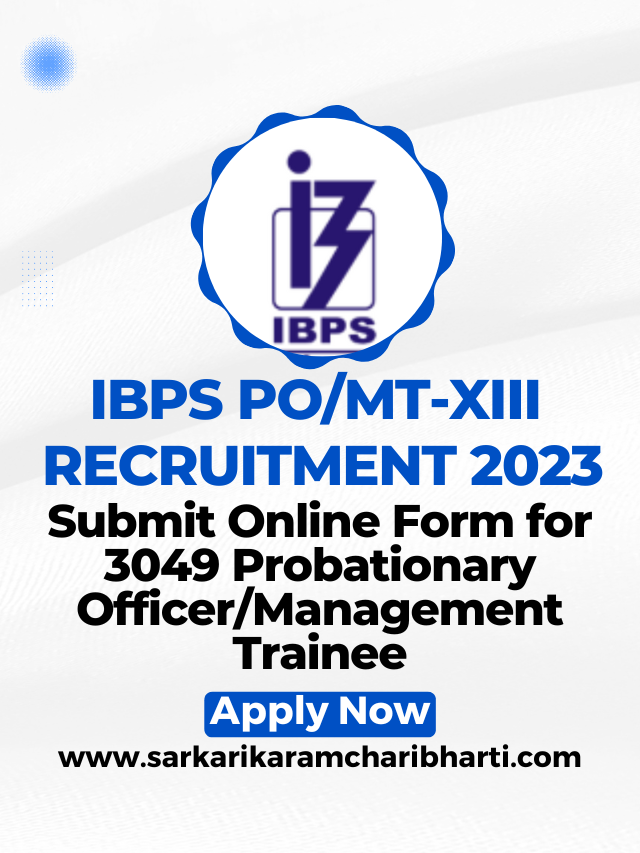 IBPS PO Recruitment 2023 Out: For 3049 Probationary Officer, apply Now