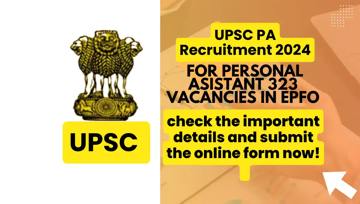 UPSC PA Recruitment 2024: For Personal Asistant 323 Vacancies In EPFO ...