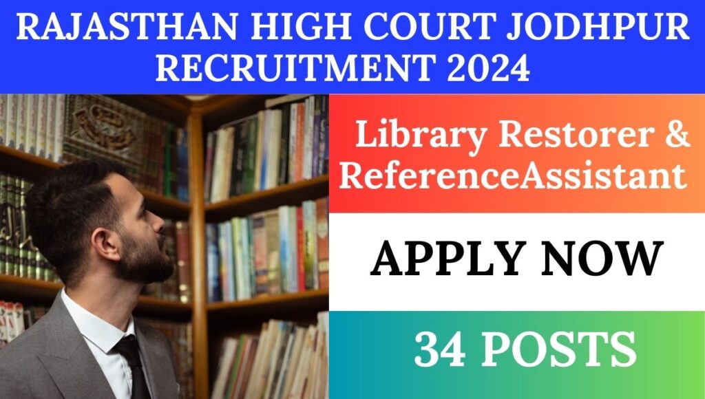 Rajasthan High Court Recruitment 2024 for Library Restorer and Reference Assistant