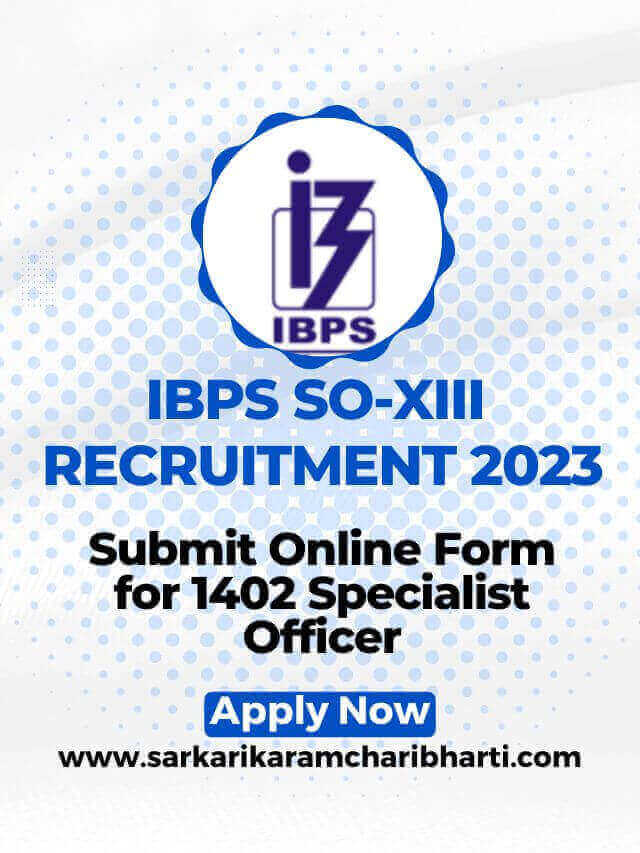 IBPS SO Recruitment 2023 Out: For 1402 Specialist Officer, Apply Now